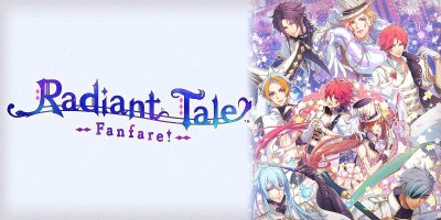 Radiant Tale – Fanfare!