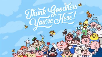 Thank Goodness You're Here! Review