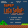 Super Loco Spoof!